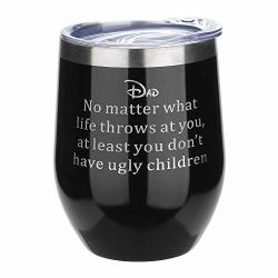 Fayerxl Engraved Gift Ideas To My Dad Mom From Daughter Son Wine Humor Wine Tumbler Cold Drinks Wine Oclock Black Dad No Matter What Life