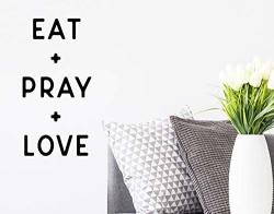 Story Of Home Llc Eat Pray Love Wall Decal Kitchen Quote Wall Decor Kitchen Vinyl Wall Decal Lettering