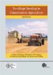 No Tillage Seeding in Conservation Agriculture Cabi Publishing