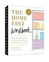 The Home Edit Workbook - Prompts Exercises And Activities To Help You Contain The Chaos Diary