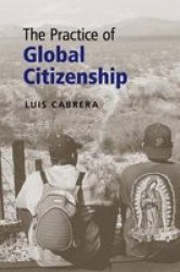 The Practice of Global Citizenship Paperback