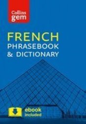Collins French Phrasebook And Dictionary Gem Editi