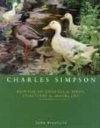 Charles Simpson: Painter of Animals and Birds, Coastline & Moorland