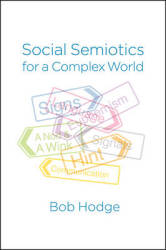Social Semiotics For A Complex World