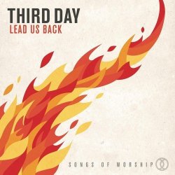 Third Day - Lead Us Back: Songs Of Worship Cd