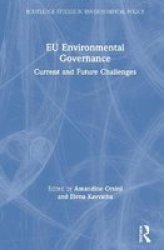 Eu Environmental Governance - Current And Future Challenges Hardcover