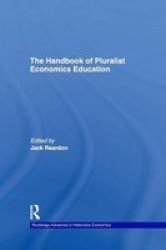 The Handbook Of Pluralist Economics Education Paperback