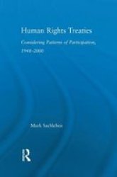 Human Rights Treaties: Considering Patterns of Participation, 1948-2000 Studies in International Relations