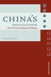 China's Rising Sea Power The PLA Navy's Submarine Challenge Asian Security Studies