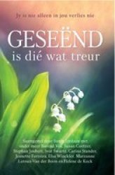 Geseend Is Die Wat Treur Afrikaans Paperback