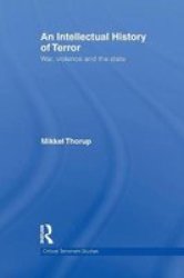 An Intellectual History Of Terror - War Violence And The State Paperback
