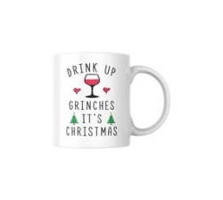 Drink Up Grinches Coffee Mug