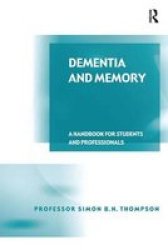 Dementia and Memory - A Handbook for Students and Professionals
