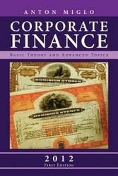 Corporate Finance Basic Theory And Advanced Topics