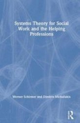 Systems Theory For Social Work And The Helping Professions Hardcover
