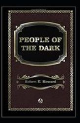 People Of The Dark Annotated Paperback