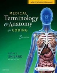 Medical Terminology & Anatomy For Coding Paperback 3rd Revised Edition