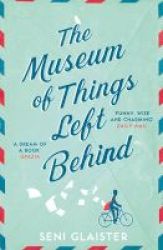 The Museum Of Things Left Behind Paperback