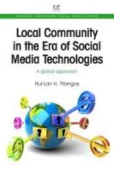 Local Community In The Era Of Social Media Technologies - A Global Approach paperback