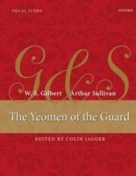 The Yeomen Of The Guard: Vocal Score