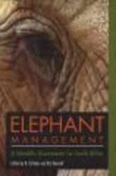 Elephant Management: A Scientific Assessment for South Africa