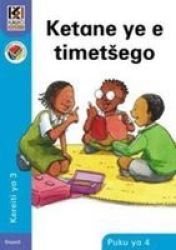 Kagiso Reader: Ketane Ye E Timetsego Ncs: Grade 3: Book 4 Sotho Northern Paperback
