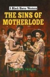 The Sins Of Motherlode Hardcover