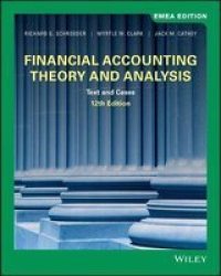 Financial Accounting Theory And Analysis - Text And Cases Paperback 12TH Emea Edition