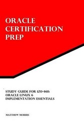 Study Guide For 1z0-460: Oracle Linux 6 Implementation Essentials