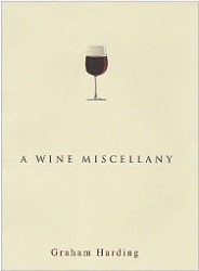 A Wine Miscellany By Graham Harding 2005 New