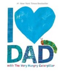 I Love Dad With The Very Hungry Caterpillar Hardcover