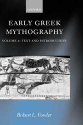 Early Greek Mythography: Volume 1