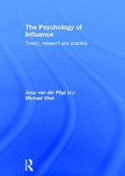 The Psychology Of Influence - Theory Research And Practice Hardcover