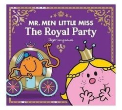 Mr Men Little Miss The Royal Party Paperback