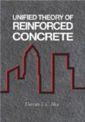 Unified Theory of Reinforced Concrete New Directions in Civil Engineering