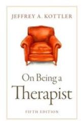 On Being A Therapist Paperback 5th
