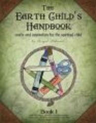 The Earth Child's Handbook - Book 1 paperback