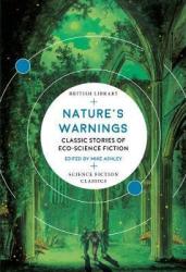 Nature& 39 S Warnings - Classic Stories Of Eco-science Fiction Paperback