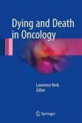 Dying And Death In Oncology Hardcover 1ST Ed. 2017