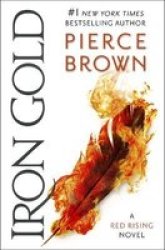 Iron Gold - The Explosive New Novel In The Red Rising Series: Red Rising Series 4 Paperback