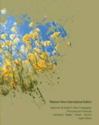 Hartmann & Kester's Plant Propagation: Pearson New International Edition - Principles And Practices paperback 8th Edition