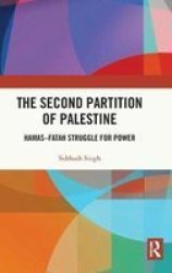 The Second Partition Of Palestine - Hamas-fatah Struggle For Power Hardcover