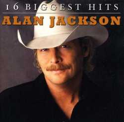 Alan Jackson - 16 Biggest Hits: Alan Jackson Cd