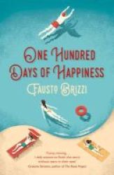 One Hundred Days Of Happiness Paperback Main Market Ed.