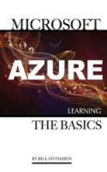 Microsoft Azure - Learning The Basics Paperback