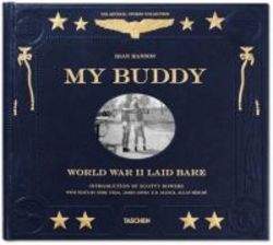 My Buddy. World War Ii Laid Bare English French German Hardcover
