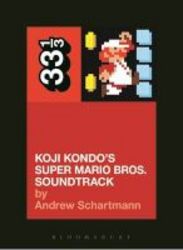 Koji Kondo&#39 S Super Mario Bros. Soundtrack Paperback