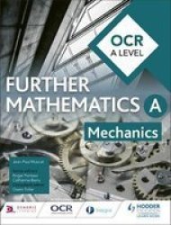 Ocr A Level Further Mathematics Mechanics Paperback