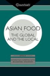 Asian Food: The Global and the Local ConsumAsian Series