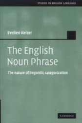 The English Noun Phrase: The Nature of Linguistic Categorization Studies in English Language